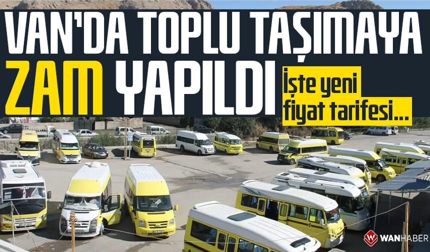 Van’da toplu taşıma ücretlerine zam yapıldı