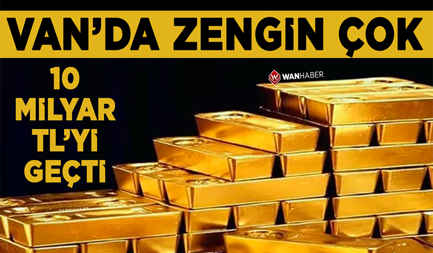 Van’da bankalardaki altın mevduatı 10 milyar TL’yi geçti