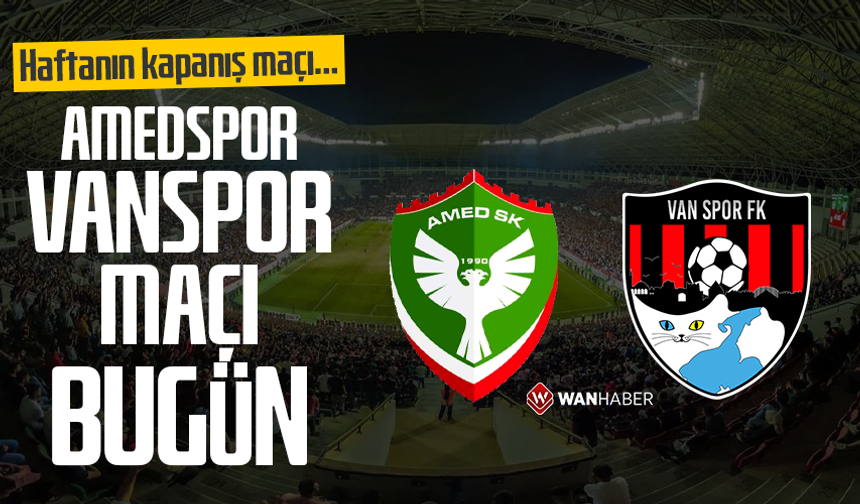 Haftanın kapanış maçı… Amedspor – Vanspor maçı bugün