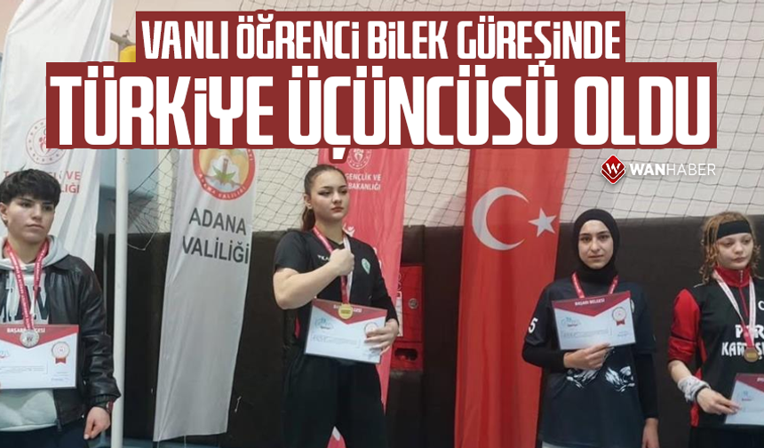 Vanlı öğrenci bilek güreşinde Türkiye üçüncüsü oldu