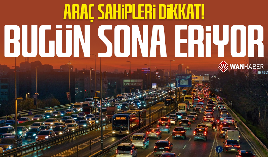 Bugün son gün! Ödeme yapmayanlar araçlarını satamayacak