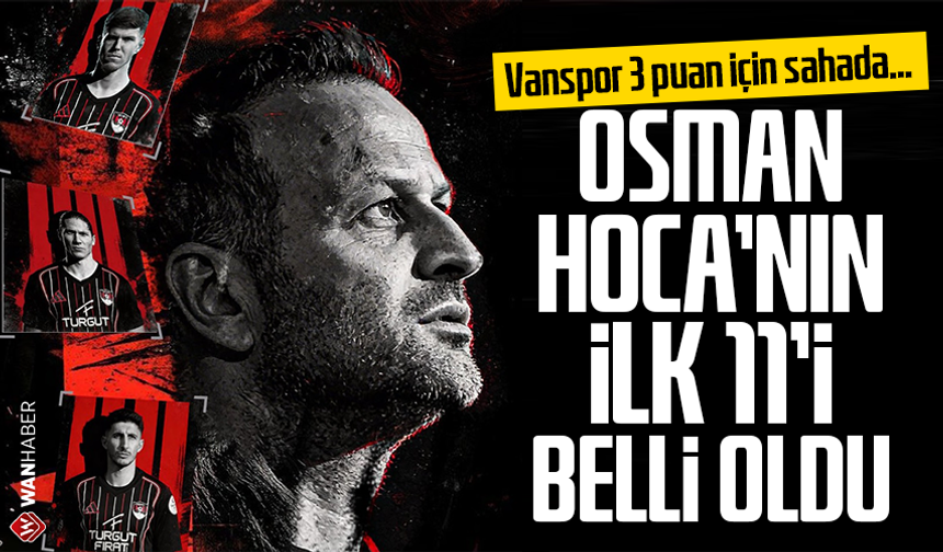 Vanspor galibiyet için sahada: İşte ilk 11’ler