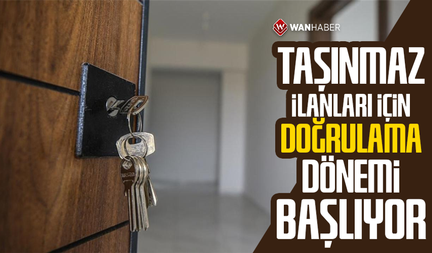 Satılık taşınmaz ilanları için doğrulama dönemi başlıyor