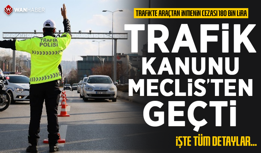Trafik Kanunu Meclis'ten geçti