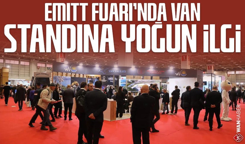 EMITT Fuarı’nda Van Standına yoğun ilgi