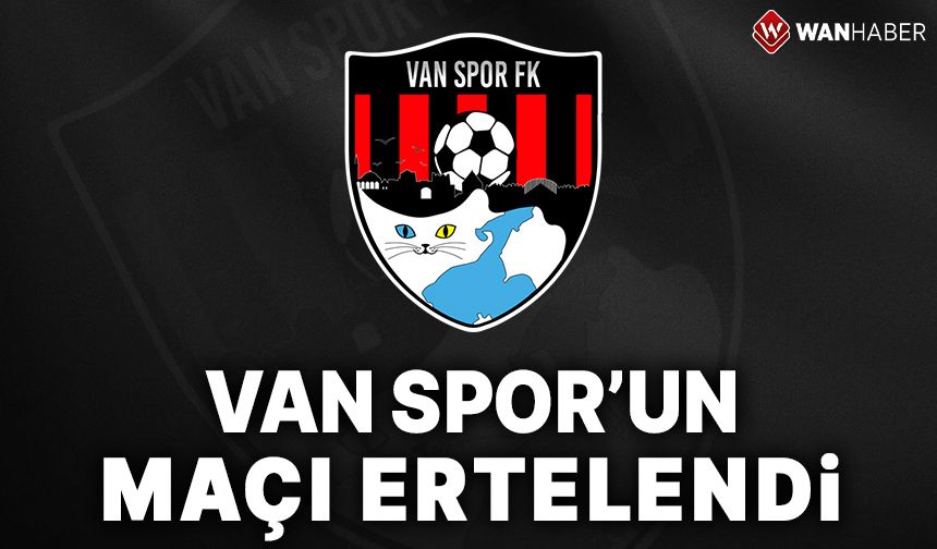 Van Spor FK - Bodrum FK maçı ertelendi