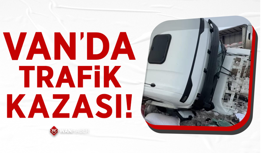 Van'da trafik kazası: 1 yaralı