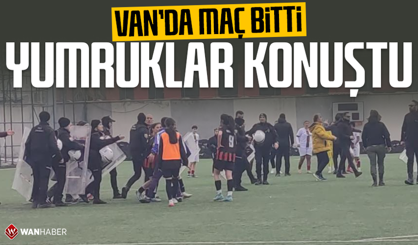 Van'da maç bitti yumruklar konuştu!