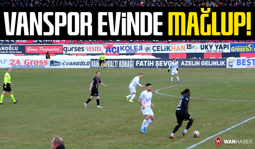 Vanspor evinde mağlup!