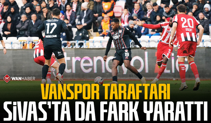 Vanspor taraftarı Sivas'ta da fark yarattı