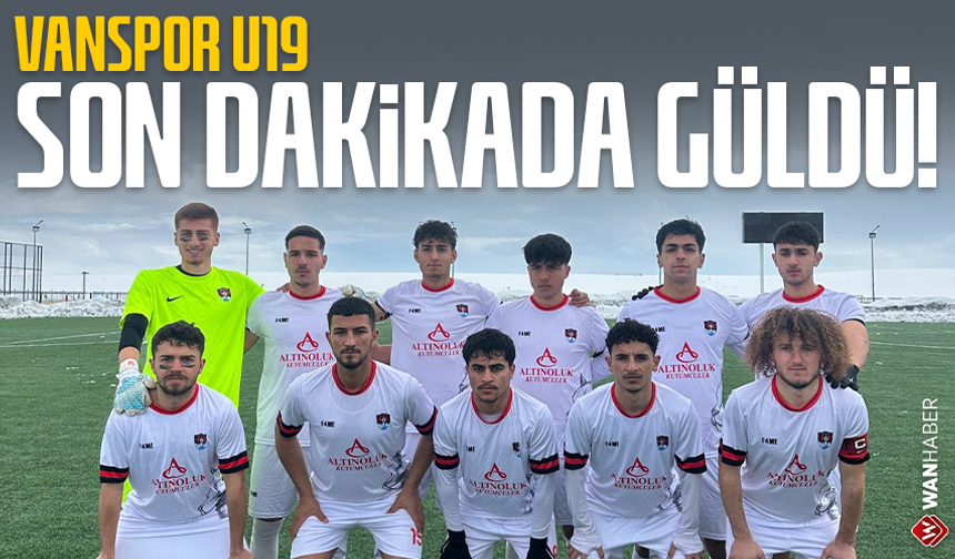 Vanspor U19 son dakikada güldü!