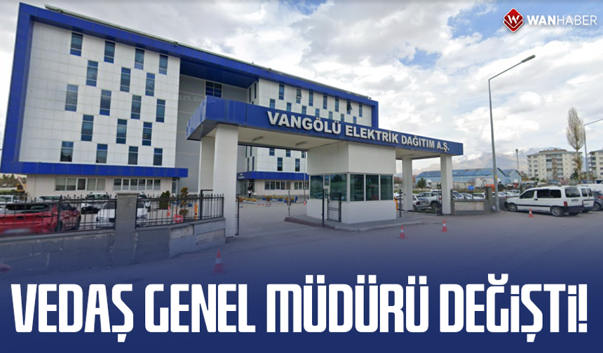 VEDAŞ Genel Müdürü değişti!