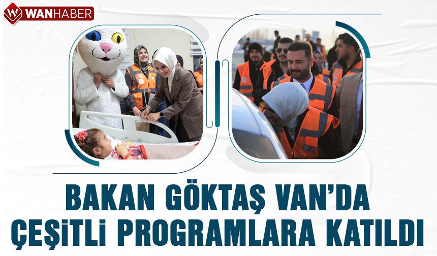 Bakan Göktaş Van'da AK Gençlik’in programlarına katıldı