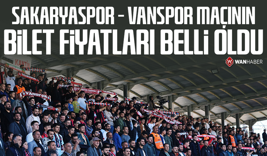 Sakaryaspor – Vanspor maçının bilet fiyatları belli oldu