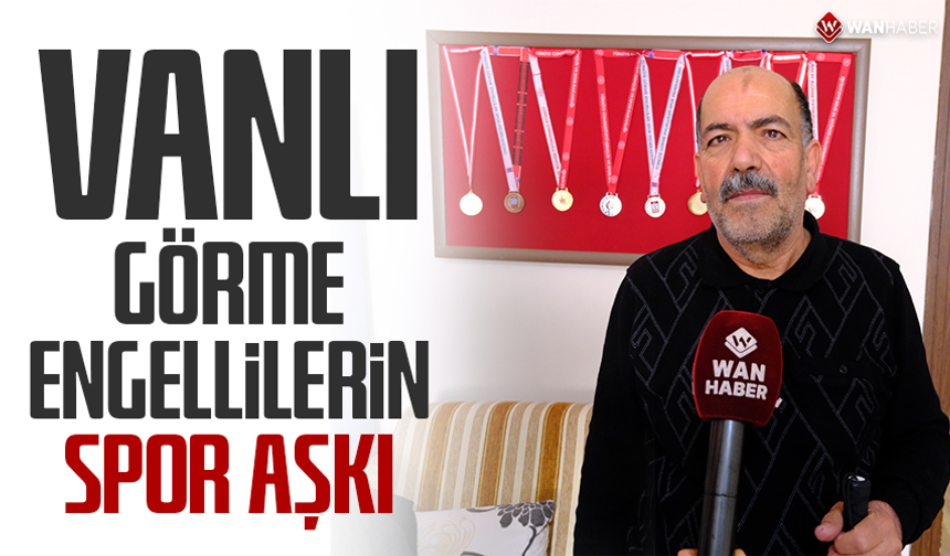 Vanlı görme engellilerin spor aşkı