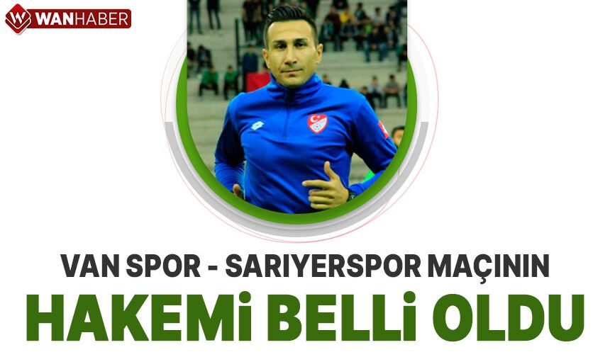 Vanspor - Sarıyerspor maçının hakemi belli oldu