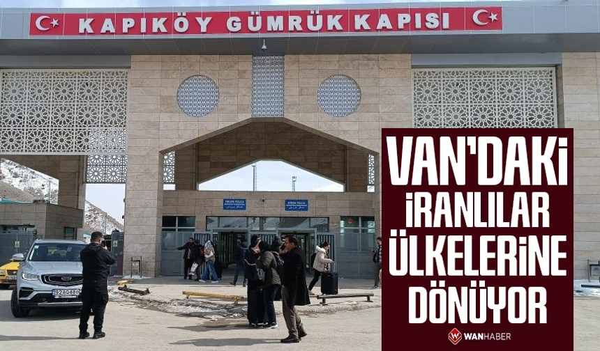 Van'daki İranlılar ülkelerine dönüyor