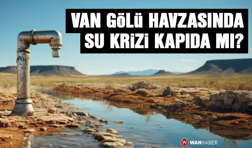 Van Gölü Havzasında su krizi kapıda mı? Dr. Akkuş'tan önlem çağrısı