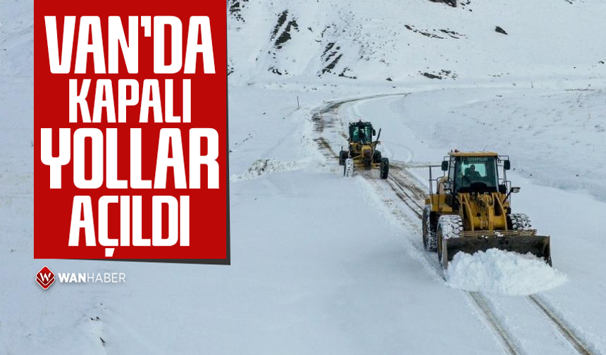 Van’da kapalı yollar açıldı