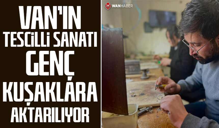 Van'ın tescilli savat sanatı genç kuşaklara aktarılıyor