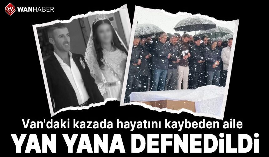 Aynı kaderi paylaştılar, aynı toprağa verildiler: Hakkari'de hüzünlü veda