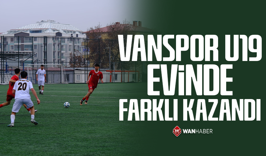 Vanspor U19 evinde farklı kazandı