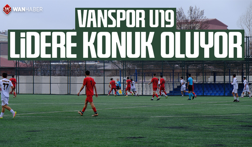 Vanspor U19 lidere konuk oluyor