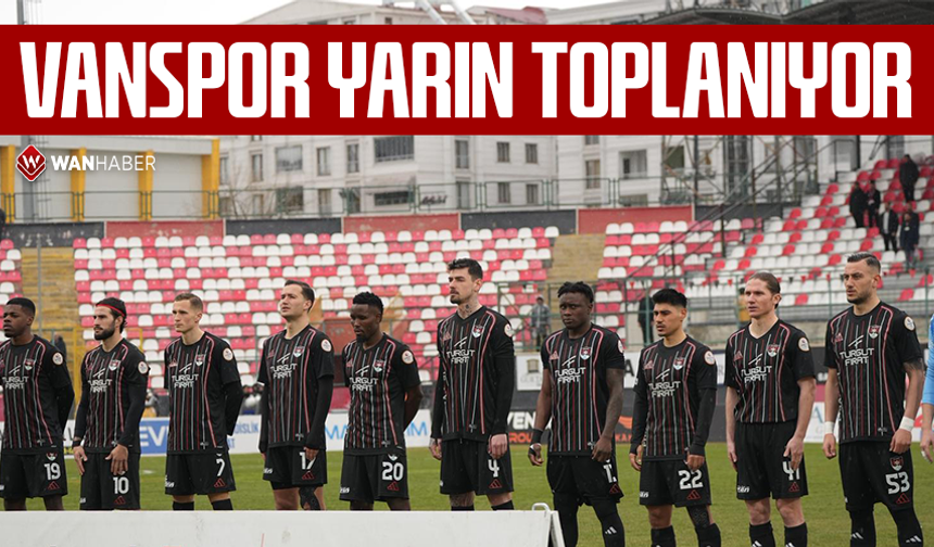 Vanspor yarın toplanıyor