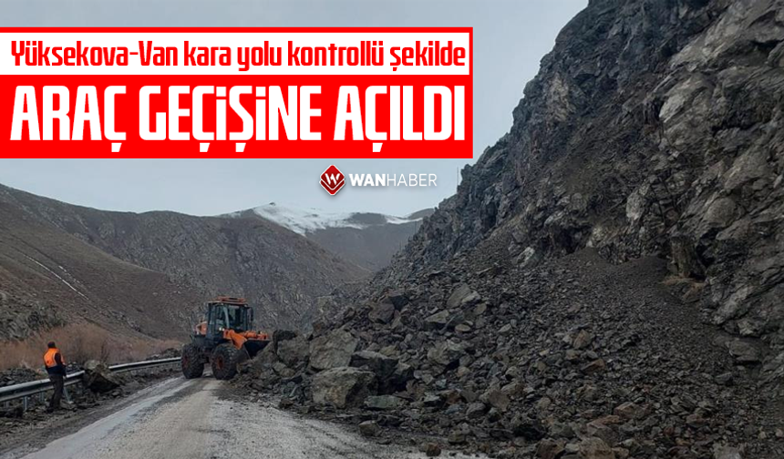 Yüksekova-Van kara yolu kontrollü şekilde geçişlere açıldı