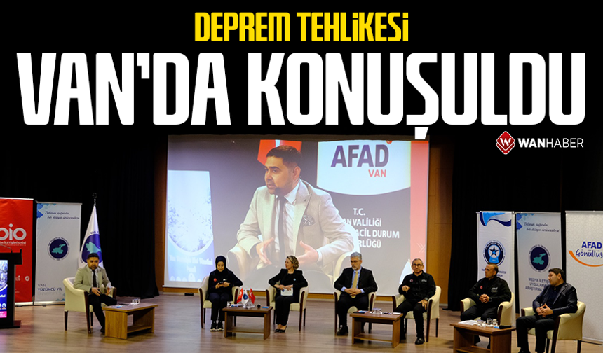 Deprem tehlikesi Van’da konuşuldu