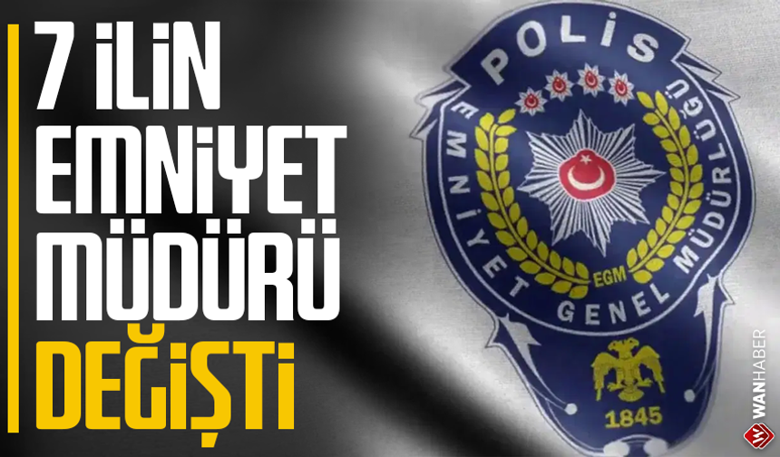 Emniyet Genel Müdürlüğüne atamalar Resmi Gazete'de