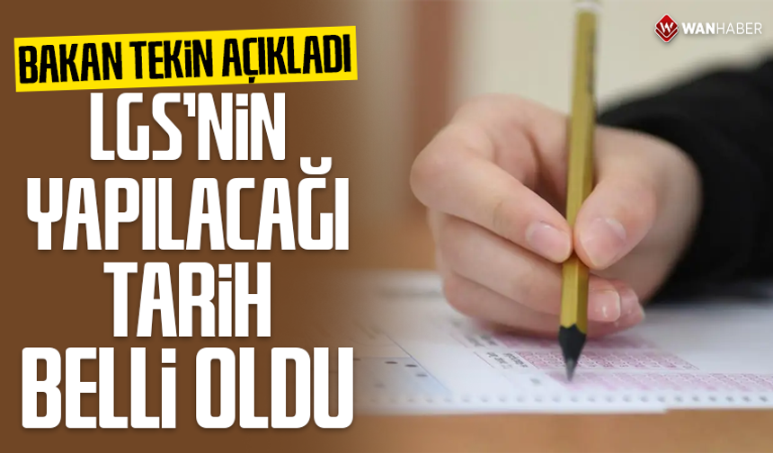 LGS'nin tarihi değişti! Bir gün öncesi de okullar tatil