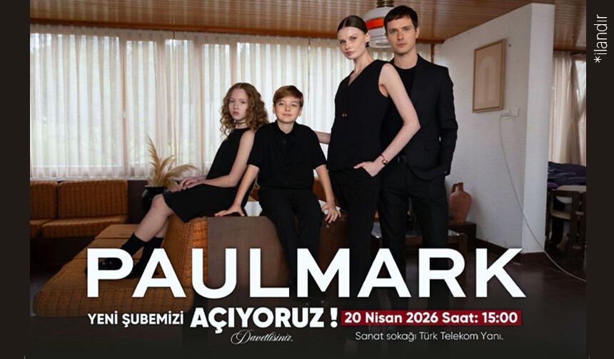 Paulmark Van’da bir şube daha açıyor!