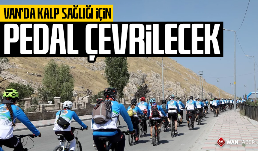 Van’da kalp sağlığı için pedal çevrilecek