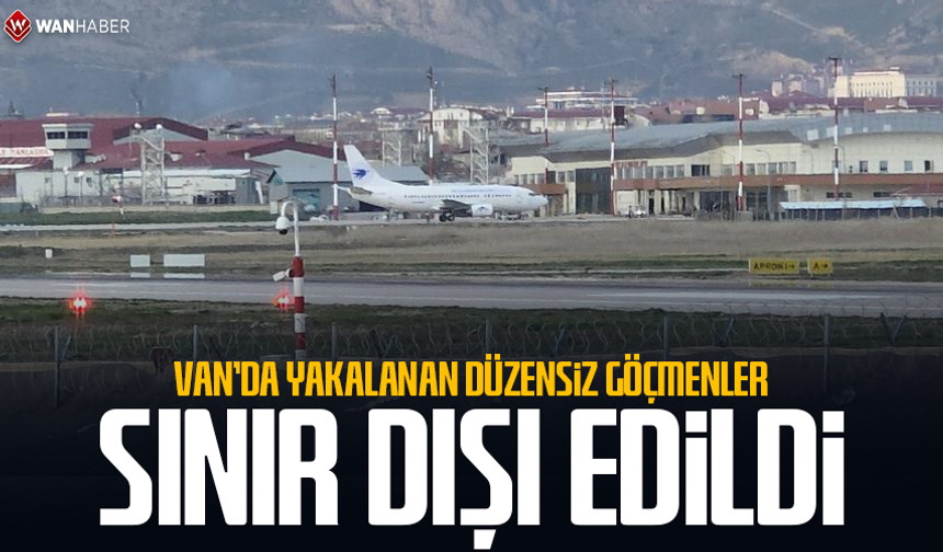 Van'da yakalanan düzensiz göçmenler geri gönderildi