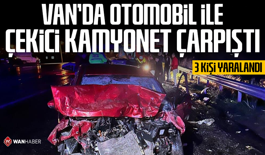 Van’da otomobil ile çekici kamyonet çarpıştı!