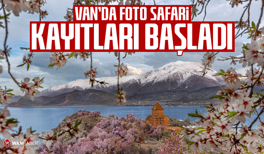 Van’da foto safari kayıtları başladı