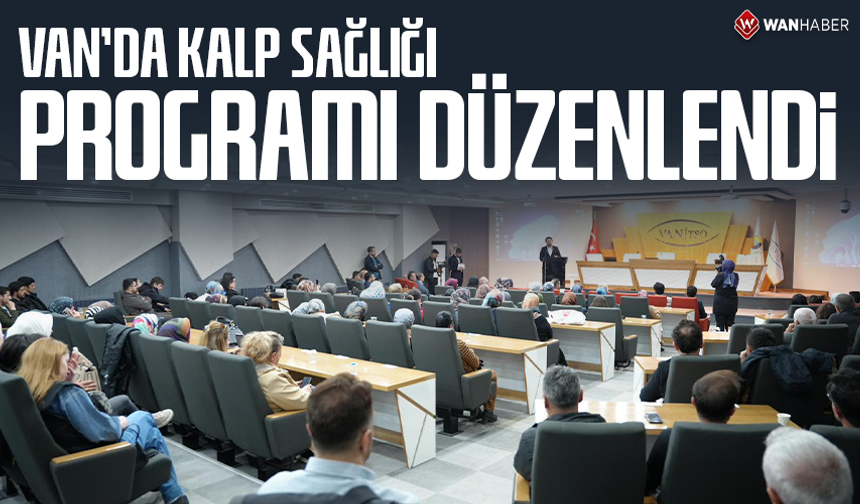 Van’da kalp sağlığı programı düzenlendi
