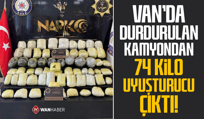 Van'da durdurulan kamyondan 74 kilo uyuşturucu çıktı