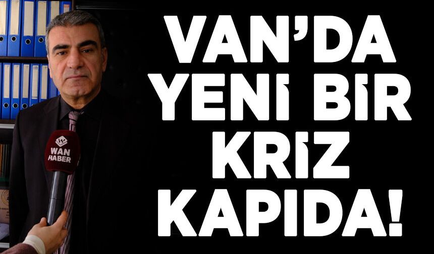 Van'da Yeni Bir Kriz Kapıda! Satılık ve Kiralık Konut Sorunu Büyüyor!