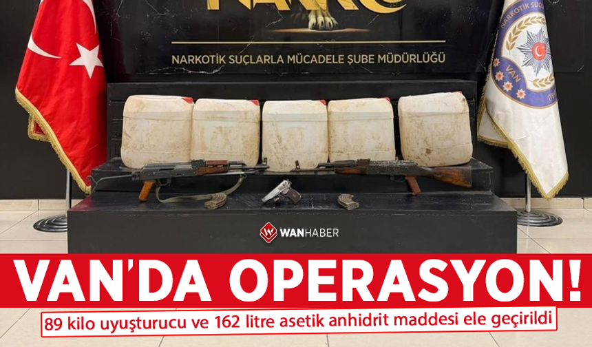 Van’da uyuşturucu operasyonu