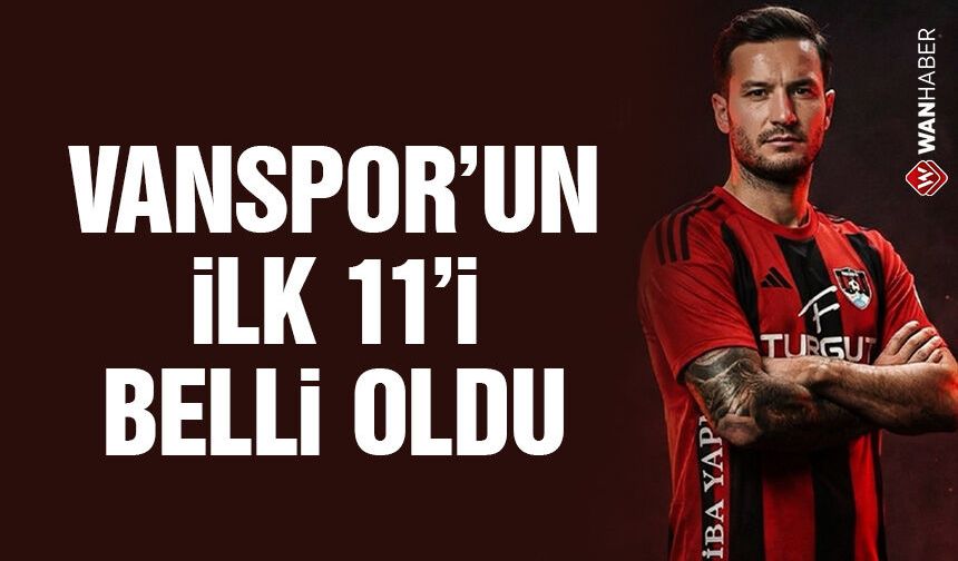Vanspor’un deplasman 11’i belli oldu