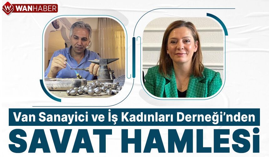 VASİKAD Van'ın Savat Değerine Sahip Çıkıyor
