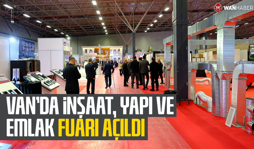 Van’da İnşaat, Yapı ve Emlak Fuarı açıldı