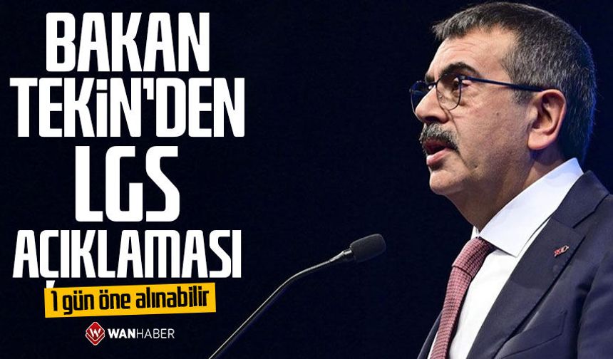 Bakan Tekin açıkladı! "LGS 1 gün öne alınabilir"