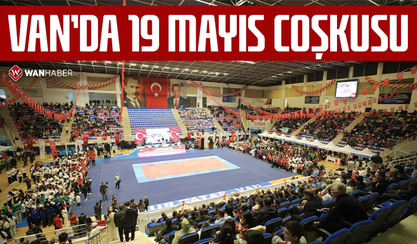 Van’da 19 Mayıs coşkusu