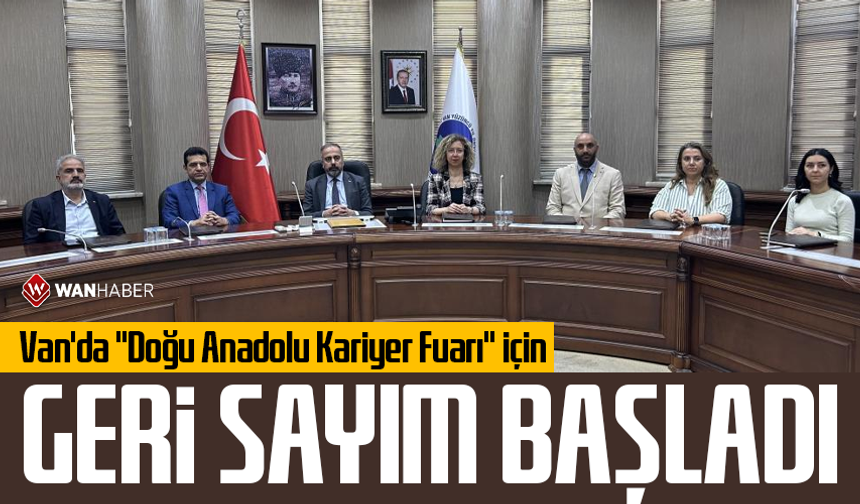 Van'da "Doğu Anadolu Kariyer Fuarı" için geri sayım başladı