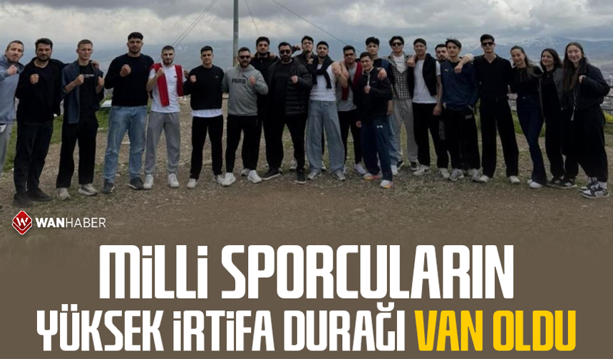 Milli sporcuların yüksek irtifa durağı Van oldu