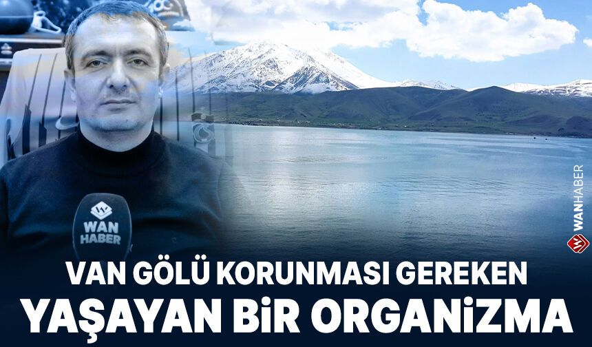 Van Gölü 'nefes alan' bir sistem gibi çalışıyor