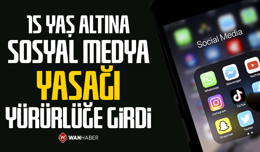 15 yaş altına sosyal medya yasağı yürürlüğe girdi